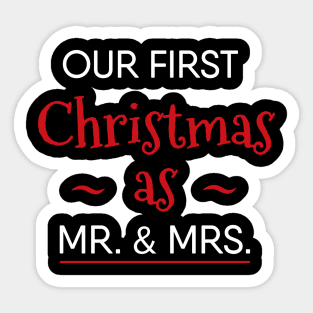 Our First Christmas As Mr. and Mrs. Sticker